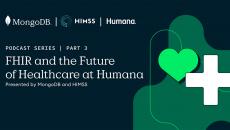 FHIR and the future of healthcare at Humana