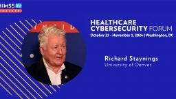 Richard Staynings at the University of Denver_Healthcare Cybersecurity Forum 2024