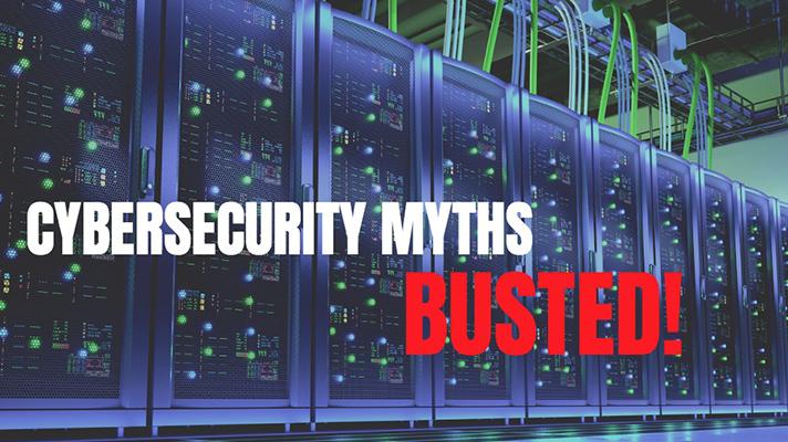 cybersecurity risks and myths