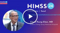 Dr Chien-Tzung Chen 4t Linkou Chang Gung Memorial Hospital_HIMSS24 APAC